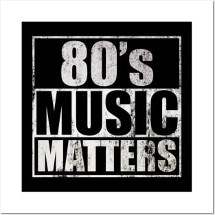80S MUSIC MATTERS Posters and Art